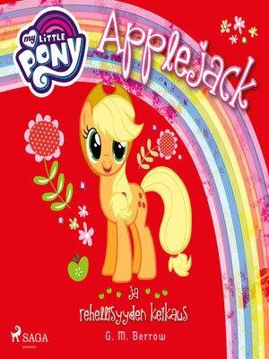 cover image of My Little Pony--Applejack ja rehellisyyden keikaus